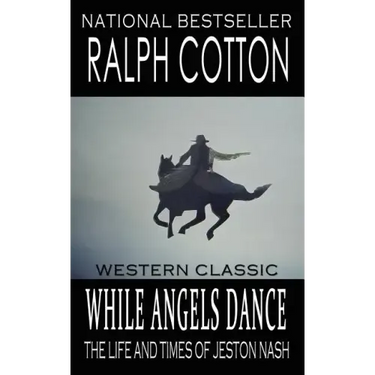 While Angels Dance: The Life And Times Of Jeston Nash