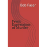 Fresh Expressions of Murder