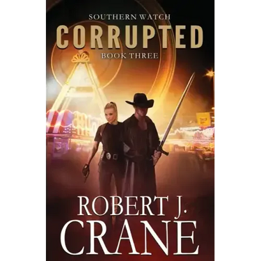 Corrupted: Southern Watch #3