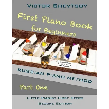 First Piano Book for Beginners: Russian Piano Method