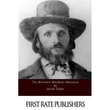 The Mountain Meadows Massacre