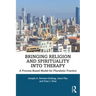 Bringing Religion and Spirituality Into Therapy: A Process-based Model for Pluralistic Practice