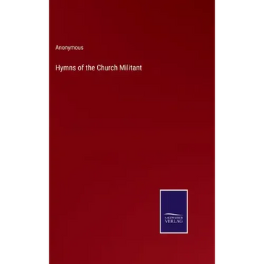Hymns of the Church Militant