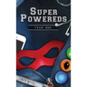 Super Powereds: Year 1
