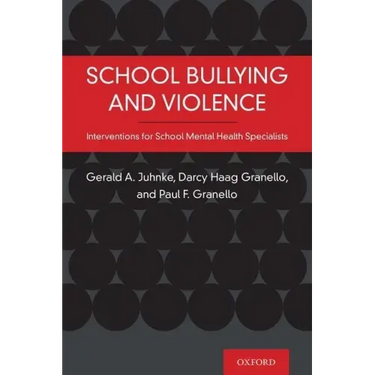 School Bullying and Violence: Interventions for School Mental Health Specialists