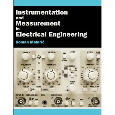 Instrumentation and Measurement in Electrical Engineering