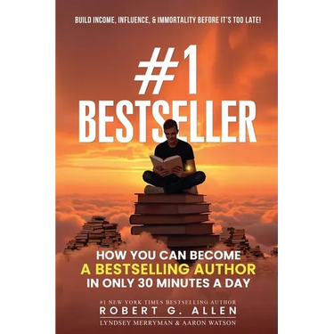 #1 Bestseller: How You Can Become A Bestselling Author In Only 30 Minutes A Day
