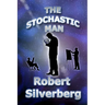 The Stochastic Man