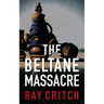 The Beltane Massacre