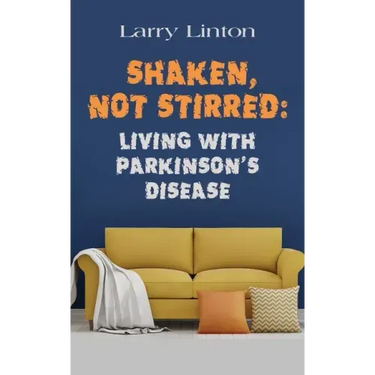 Shaken, Not Stirred: Living with Parkinson's Disease