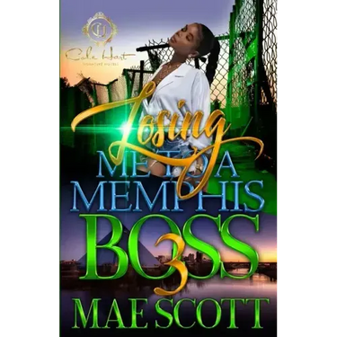 Losing Me To A Memphis Boss 3: The Finale