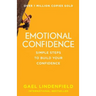 Emotional Confidence: Simple Steps to Build Your Confidence