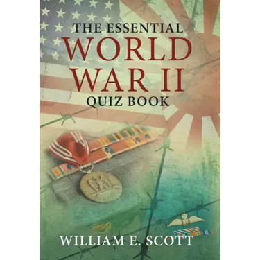 The Essential World War Ii Quiz Book