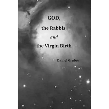 God, the Rabbis, and the Virgin Birth