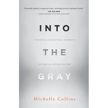 Into the Gray: The Mental and Emotional Aftermath of Spiritual Deconstruction