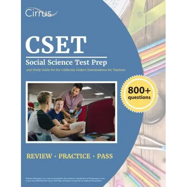 CSET Social Science Test Prep: 800+ Practice Questions and Study Guide for the California Subject Examinations for Teachers