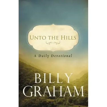 Unto the Hills: A Daily Devotional