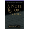 A Note Before Dying