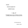 1 & 2 Thessalonians: A Critical & Exegetical Commentary