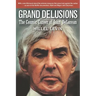 Grand Delusions: The Cosmic Career of John De Lorean (with Afterword)