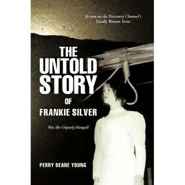 The Untold Story of Frankie Silver: Was She Unjustly Hanged?