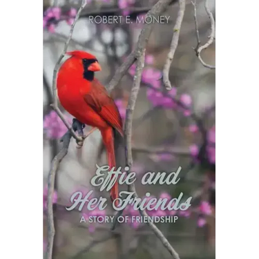 Effie and Her Friends: A Story of Friendship