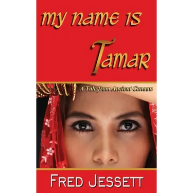 My Name Is Tamar: A tale From Ancient Canaan