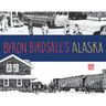 Byron Birdsall's Alaska