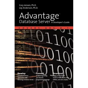 Advantage Database Server: A Developer's Guide
