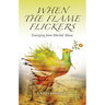 When the Flame Flickers