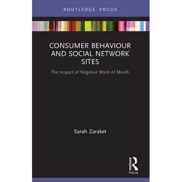 Consumer Behaviour and Social Network Sites: The Impact of Negative Word of Mouth