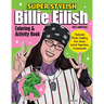 Super Stylish Billie Eilish Coloring & Activity Book: Features Photo Gallery, Fun Facts, Word Searches, Crosswords