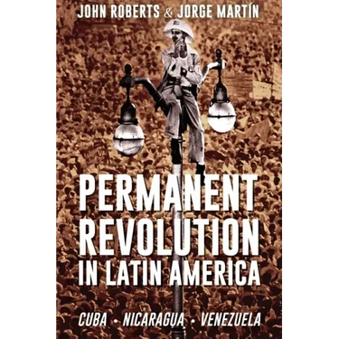 Permanent Revolution in Latin America