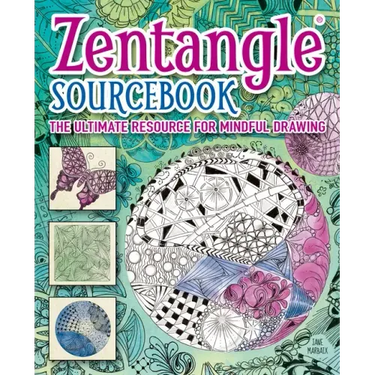 Zentangle Sourcebook: The Ultimate Resource for Mindful Drawing