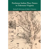 Powhatan Indian Place Names in Tidewater Virginia
