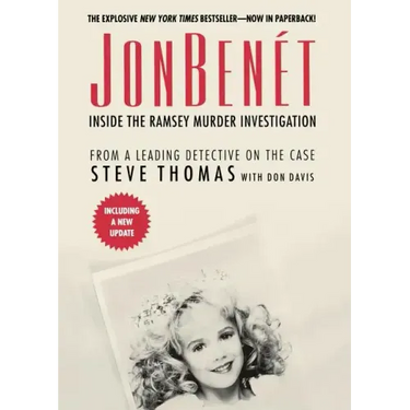 JonBenet: Inside the Ramsey Murder Investigation