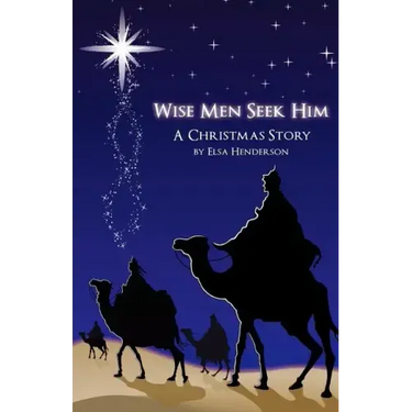 Wise Men Seek Him