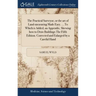 The Practical Surveyor, or the art of Land-measuring Made Easy. ... To Which is Added, an Appendix. Shewing how to Draw Buildings The Fifth Edition. C