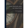Ship Repair and Alteration
