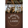 Kayaking with Lambs: Notes from an East Tennessee Farmer
