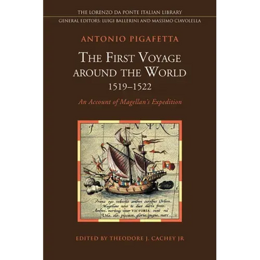 The First Voyage around the World, 1519-1522: An Account of Magellan's Expedition