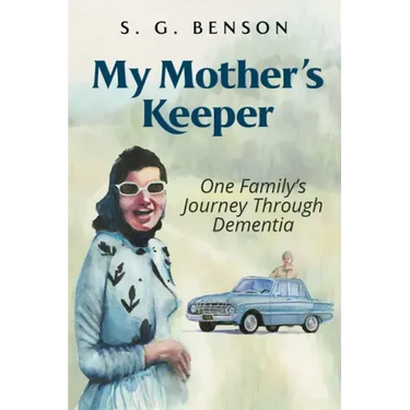 My Mother's Keeper: One family's journey through dementia
