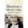 Shootout at Miracle Valley