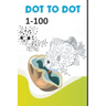 Dot to dot 1-100: Learn to Count book