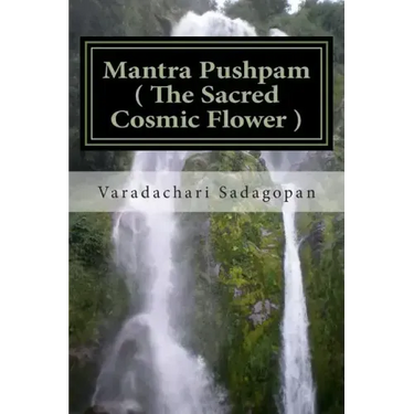 Mantra Pushpam ( The Sacred Cosmic Flower )