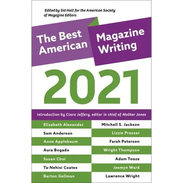 The Best American Magazine Writing 2021