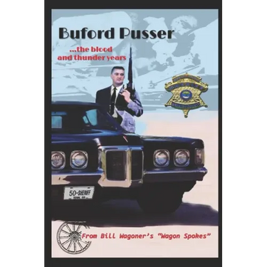 Buford Pusser: the blood and..... thunder years