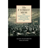 The F Street Mess: How Southern Senators Rewrote the Kansas-Nebraska Act