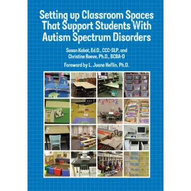 Setting Up Classroom Spaces That Support Students with Autism