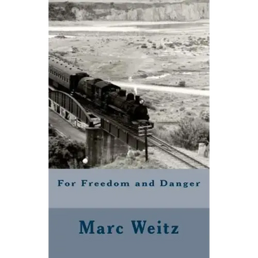 For Freedom and Danger